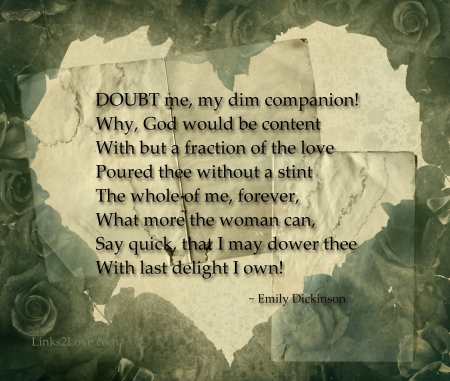 Doubt My Love Poem - Emily Dickinson