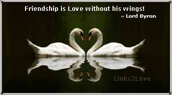 Friendship is Love without his wings