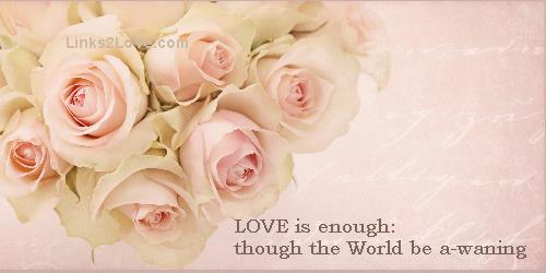 Love is Enough - Valentine Love Poem