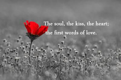 The Soul The Kiss The Heart First Words Of Love