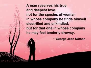 A man reserves his deepest love ... quote