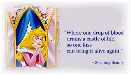 Where one drop of blood drains a castle of life, so one kiss can bring it alive again