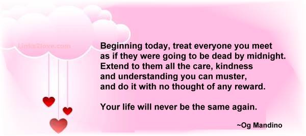 Mandino Quote - Treat everyone kindly